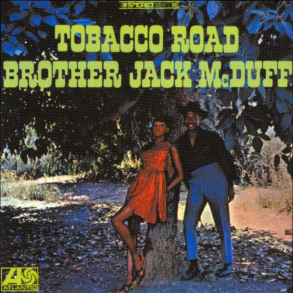 Jack McDuff - Tobacco Road